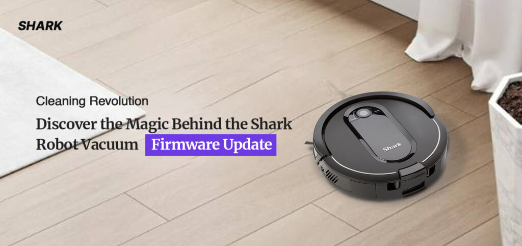 Shark Robot Vacuum Firmware Update