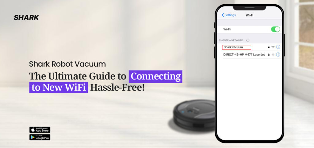How to Connect Shark Robot to New Wifi: A Step-by-Step Guide