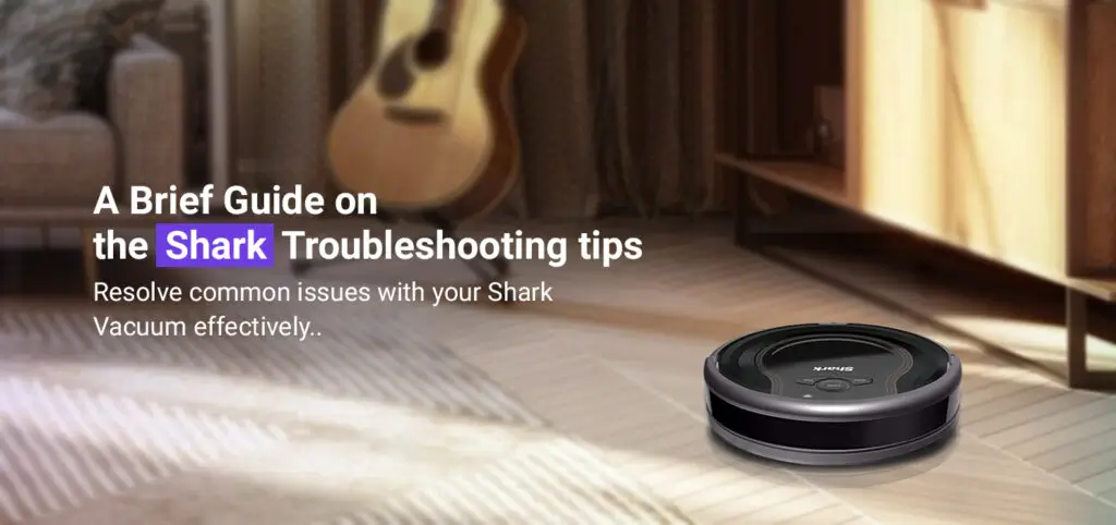 Shark Robot Vacuum Troubleshooting